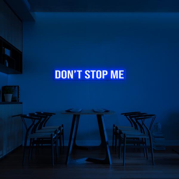 LED neon 3D light signs on the wall - DON´T STOP ME